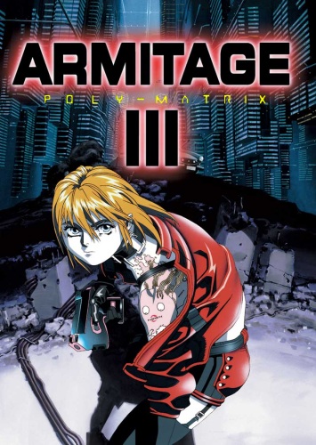  3: - / Armitage III: Poly-Matrix