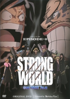 - OVA-2 / One Piece Film: Strong World - Episode 0 [OVA][JAP+SUB][2010][, , ][DVDRip][]