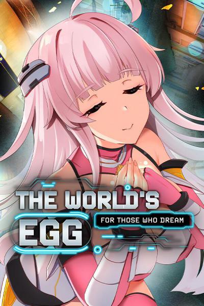 The World's Egg - For Those Who Dream